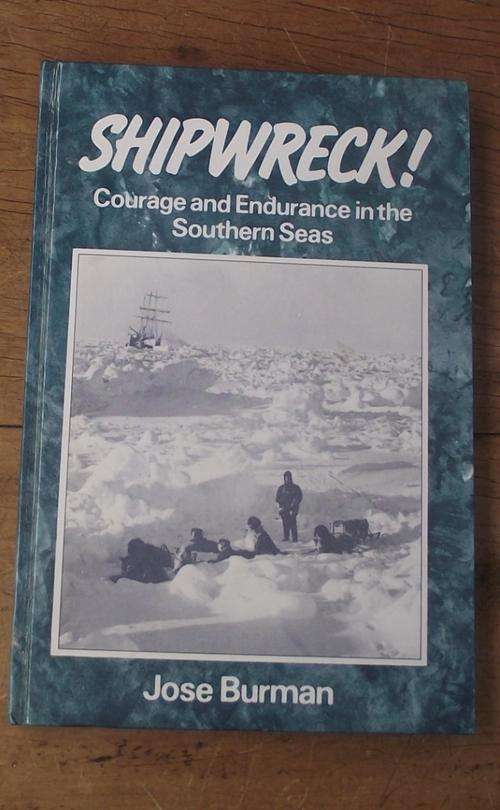 SHIPWRECK COURAGE AND ENDURANCE IN THE SOUTHERN SEAS