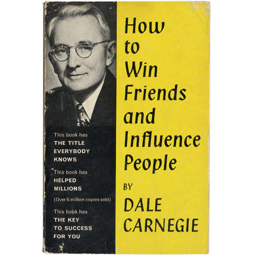 How To Win Friends and Influence People by Dale Carnegie