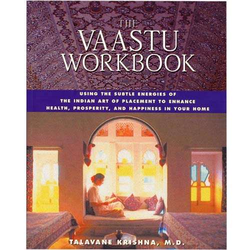 THE VAASTU WORKBOOK Talavane Krishna, M.D.