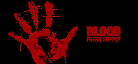 Blood: Fresh Supply STEAM KEY