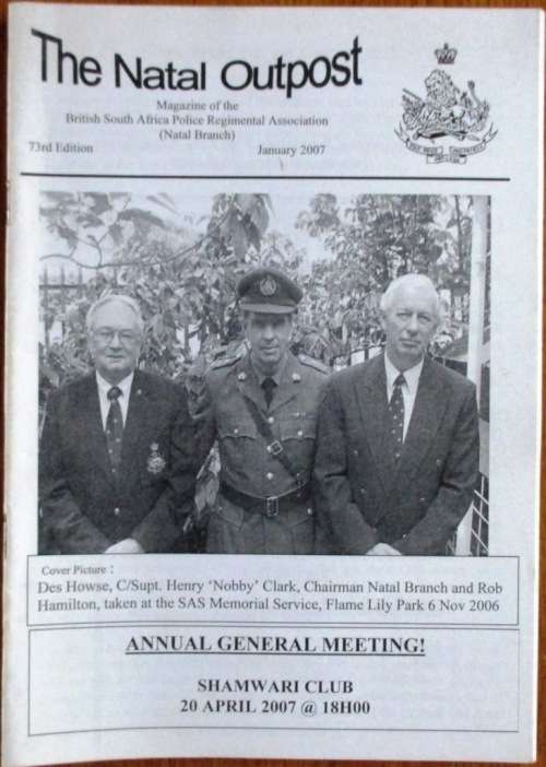 The Natal Outpost Magazine of the British South Africa Police Regimental Association (Natal Branch)