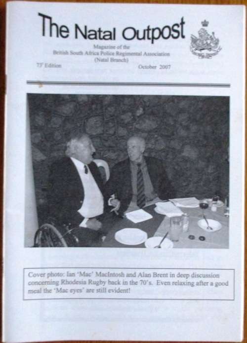 The Natal Outpost Magazine of the British South Africa Police Regimental Association (Natal Branch)
