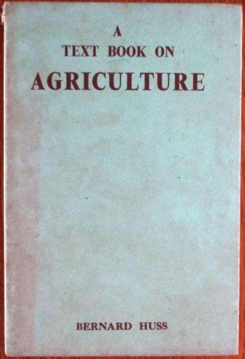 A Textbook on Agriculture: Bernard Huss