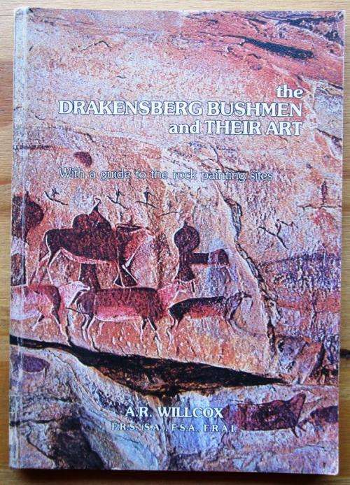 The Drakensberg Bushmen and Their Art: With a Guide to the Rock Painting Sites