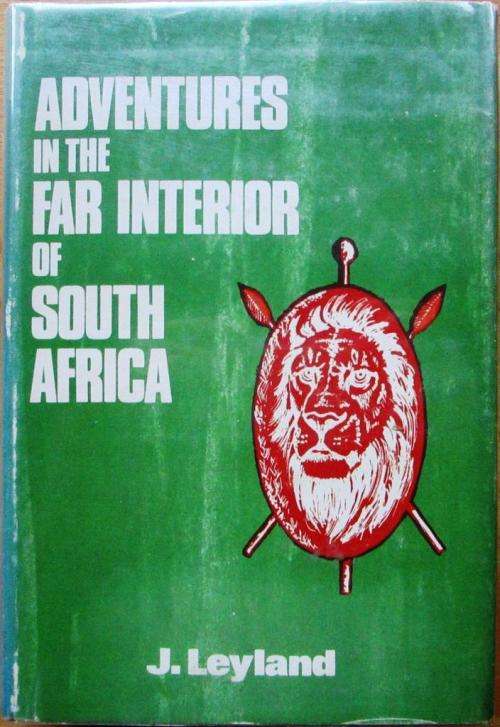 Adventures in the far interior of South Africa