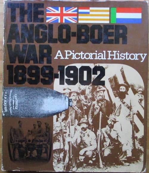 The Anglo-Boer War 1899-1902 : a pictorial history