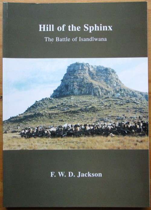 Hill of the Sphinx - The Battle of Isandlwana