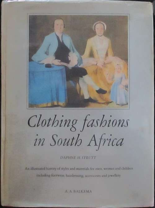 Clothing Fashions in South Africa 1652-1900