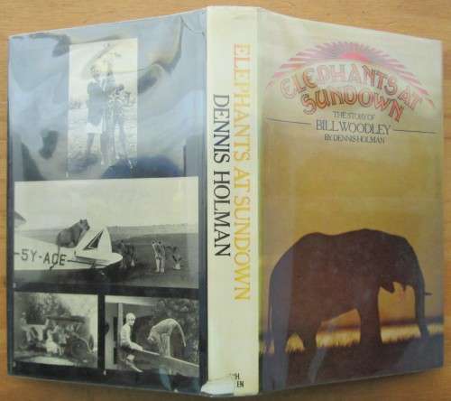 Elephants at Sundown the story of Bill Woodley
