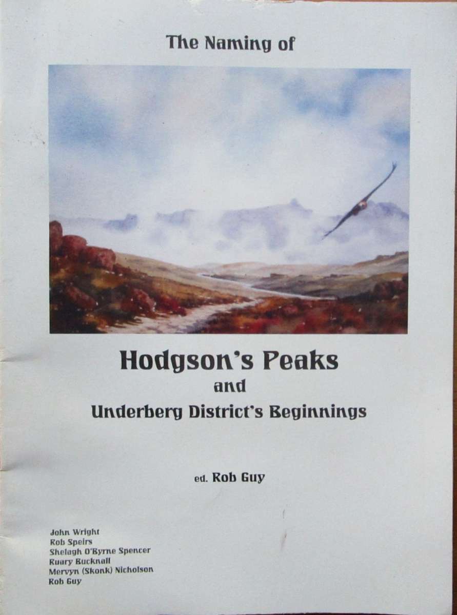 The Naming of Hodgson`s Peaks and Underberg District`s Beginnings