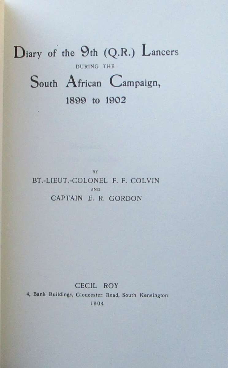 Diary Of The 9Th (Q.R.) Lancers During The South African Campaign 1899 To 1902