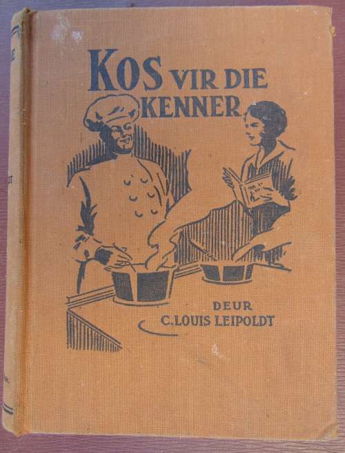 `KOS VIR DIE KENNER` DEUR C. LOUIS LEIPOLDT! 1933 EDITION.