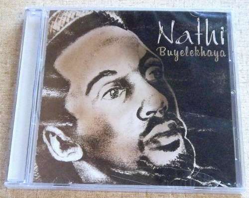 NATHI Buyelekhaya CD