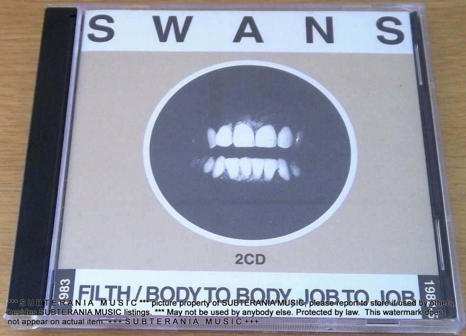 SWANS Filth + Body To Body, Job To Job Double CD