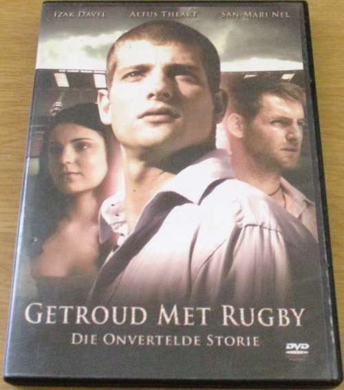 GETROUD MET RUGBY Die Onvertelde Storie