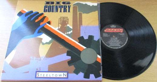 BIG COUNTRY Steeltown VINYL RECORD