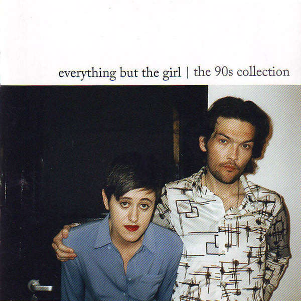 EVERYTHING BUT THE GIRL The 90s Collection CD