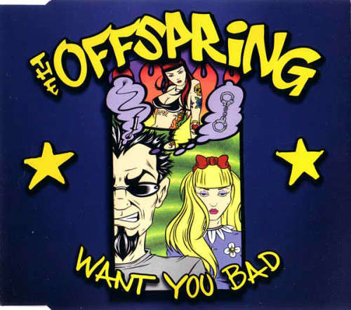 THE OFFSPRING Want You Bad CD Single Europe Cat#  COL 670743 2
