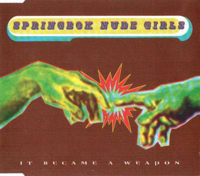SPRINGBOK NUDE GIRLS It Became a Weapon CD Single
