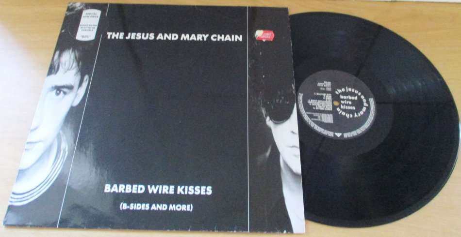 THE JESUS AND MARY CHAIN Barbed Wire Kisses (B Sides and More) 1988 UK LP VINYL RECORD