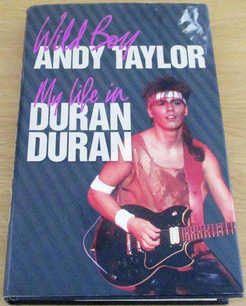 ANDY TAYLOR Wild Boys My Life in DURAN DURAN Hardcover BOOK