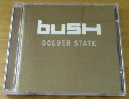 BUSH Golden State CD