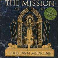 THE MISSION - GOD'S OWN MEDICINE [2007 RE-ISSUE]