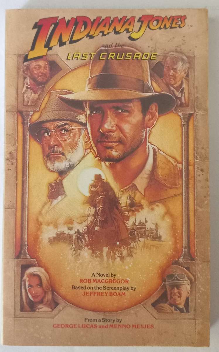 Indiana Jones And the Last Crusade by Rob Macgregor