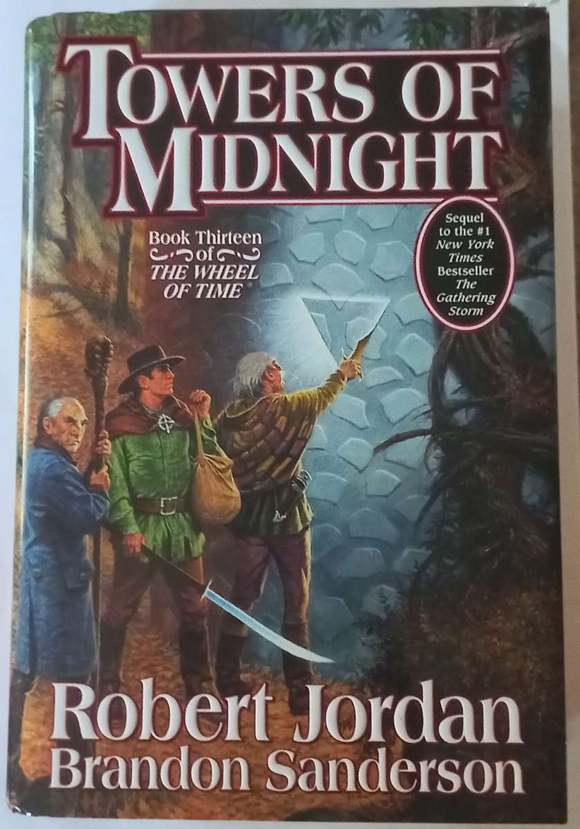 Towers of Midnight by Robert Jordan. The Wheel of Time Book 13. Hardcover