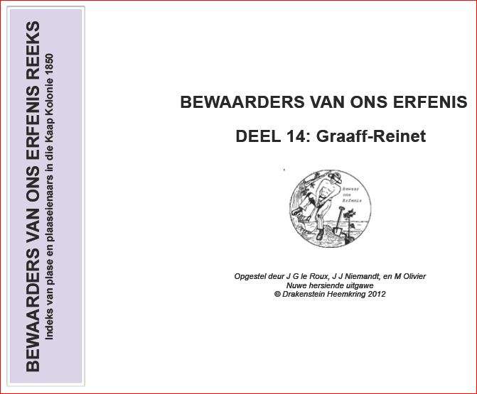 BEWAARDERS VAN ONS ERFENIS - DEEL 14 GRAAFF-REINET -  Drakenstein Heemkring 2012