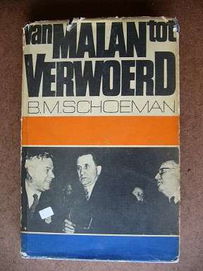 van MALAN tot VERWOERD - B.M.SCHOEMAN