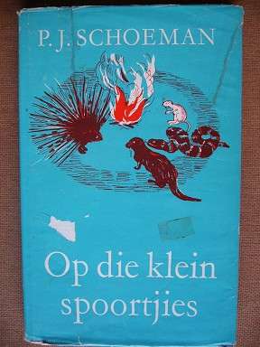 OP DIE KLEIN SPOORTJIES - PJ SCHOEMAN