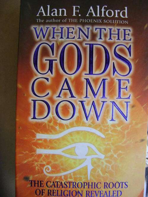 When the Gods came Dawn - Alan F. Alford