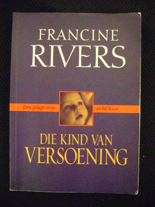 Die Kind van versoening - Francine Rivers