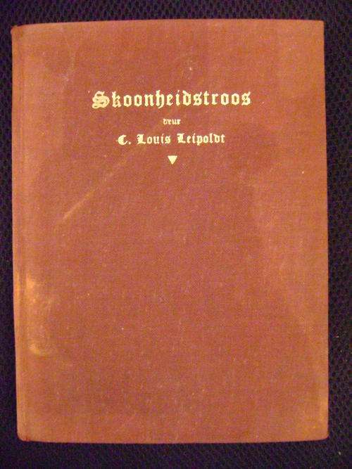 EERSTE UITGAWE!! C. Louis Leipoldt - Skoonheidstroos