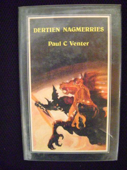 Ware Suid-Afrikaanse spookstories wat jou hare laat rys!! Dertien nagmerries - Paul C. Venter