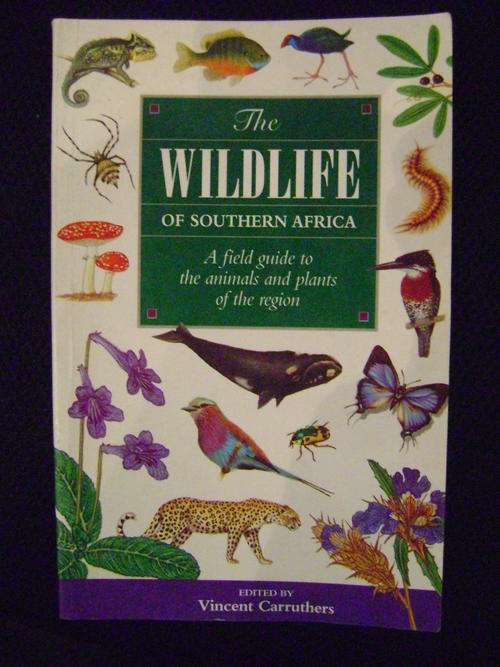 The Wildlife of Southern Africa: A Field Guide to the Animals and Plants of the Region