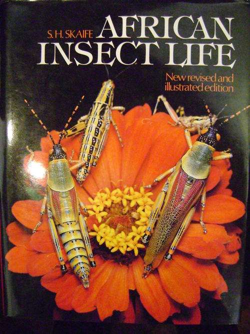 African Insect Life - S.H. Skaife (New revised and illustrated edition)