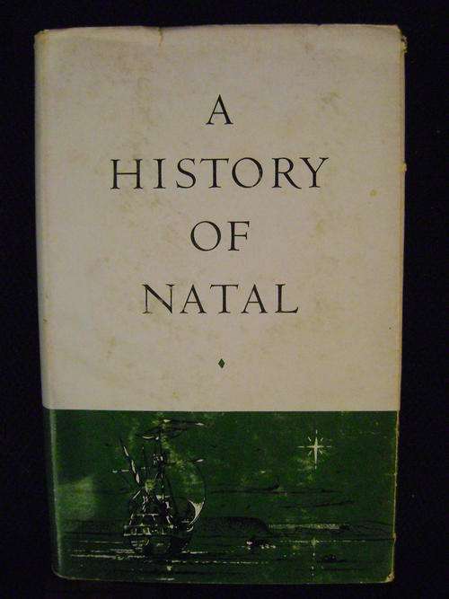 A History of Natal - Edgar H. Brookes and Colin de B. Webb