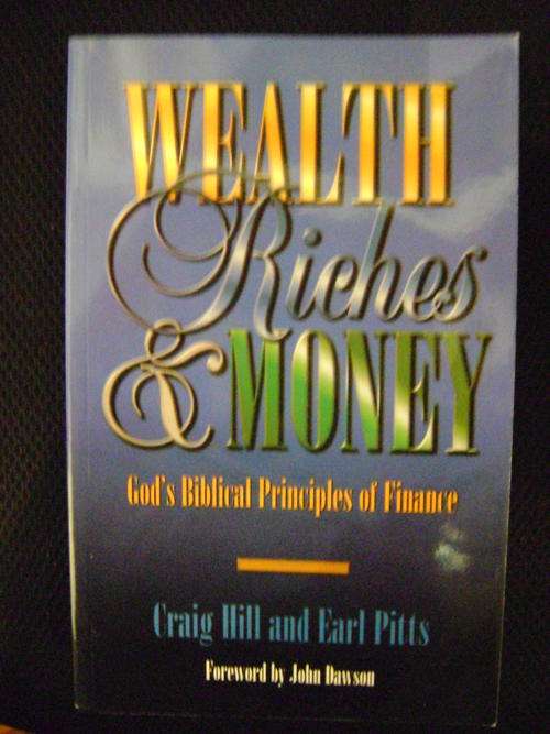 Wealth Riches & Money - Craig Hill and Earl Pitts