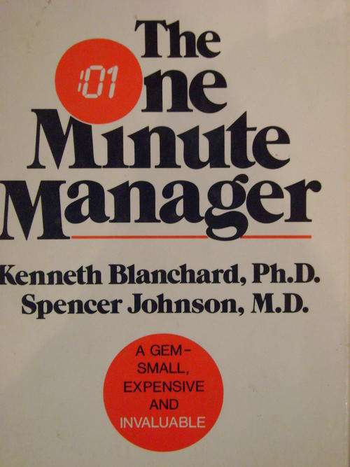 The one minute manager - Kenneth Blanchard & Spencer Johnson