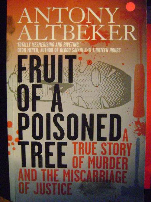 Fruit of a Poisoned tree - Anthony Altbeker