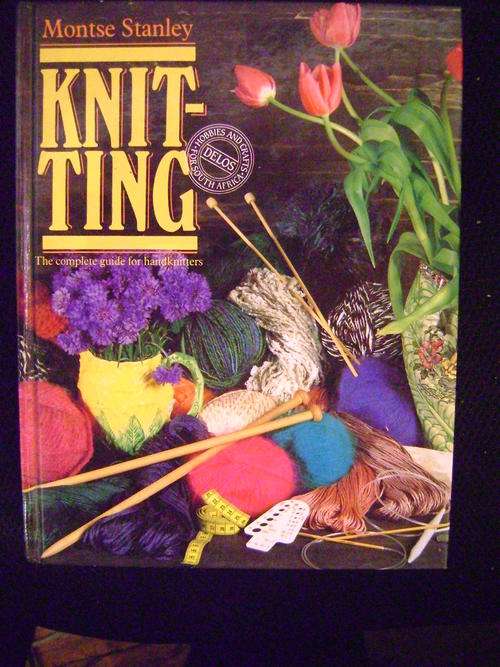 Knitting The Complete Guide for Hand Knitters - Montse Stanley