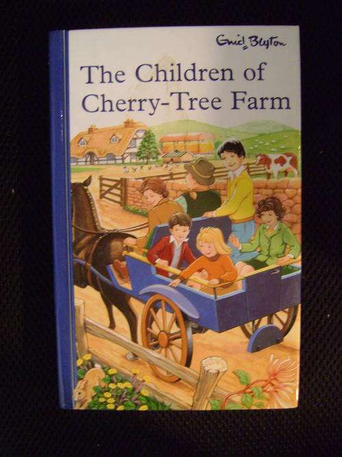 The Children of Cherry-tree Farm - Enid Blyton