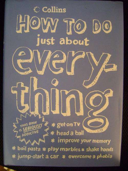 How to Do Just About Everything Courtney  - Rosen and the eHow Editors