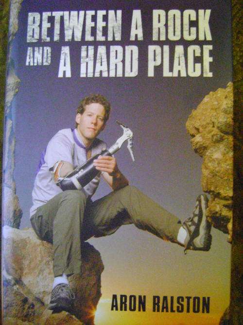 Between a Rock and a Hard Place - Aron Ralston