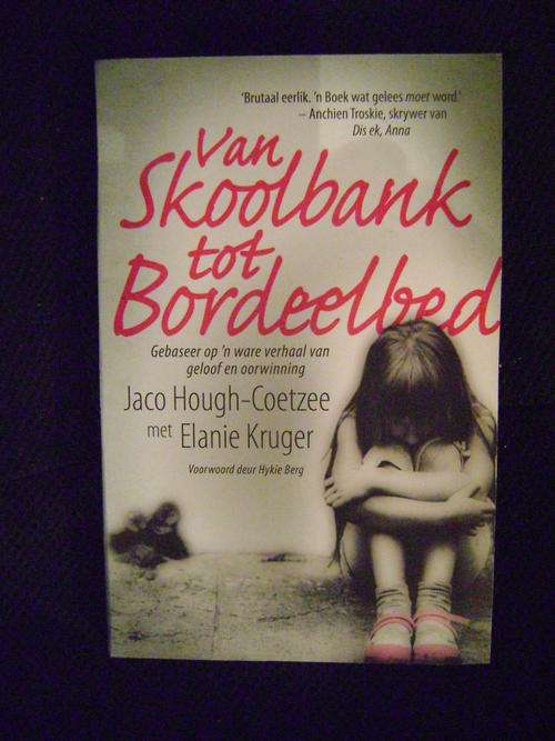 Van Skoolbank Tot Bordeelbed - Jaco Hough-Coetzee