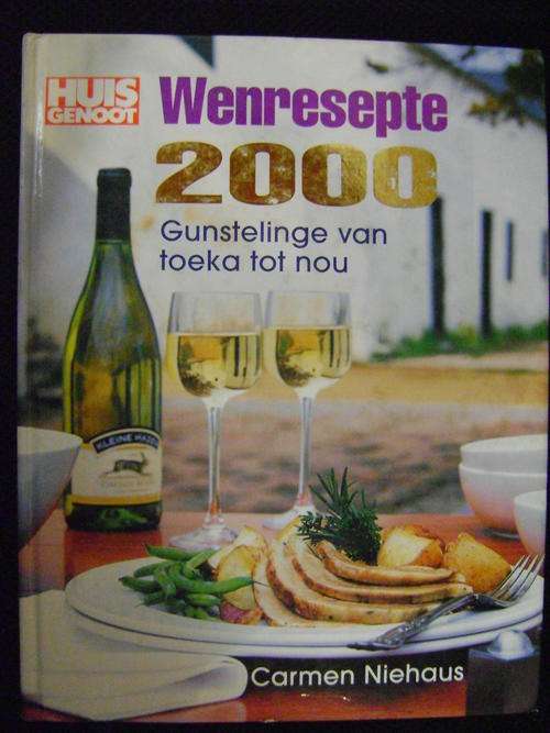 Huisgenoot Wenresepte 2000 Gunstelinge van toeka tot nou - Carmen Niehaus