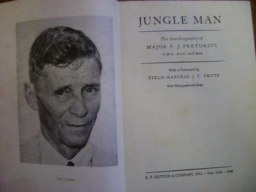 Jungle Man The Autobiography of Major P.J. Pretorius (FIRST EDITION!!)