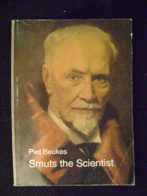 Smuts the Scientist - Piet Beukes